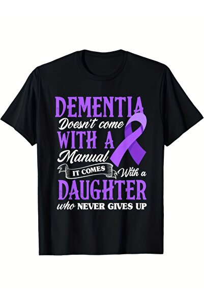 NOURAM Dementia Doesn't Come Manual It Comes With a Daughter T-Shirt | 180g, ...