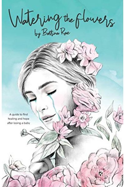 Harper Collins Watering The Flowers A Guide To Find Healing And Hope After Lo...
