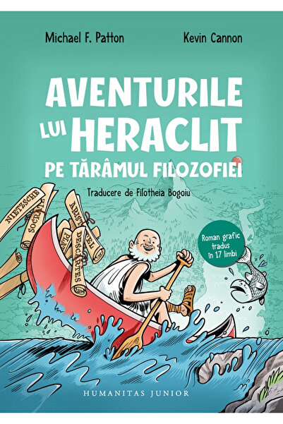 Editura Humanitas The Adventures of Heraclitus in the Land of Philosophy , Mi...