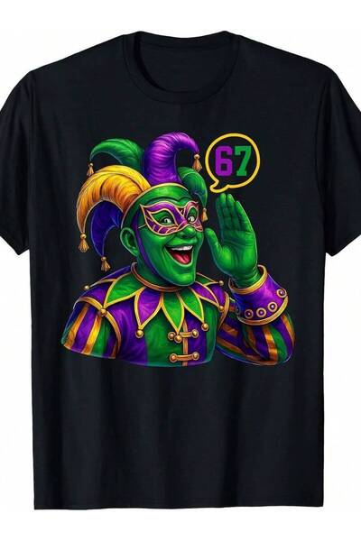 799 تي شيرت Jester Saying Six Seven 67 6 7 Meme Mardi Gras Tuesday