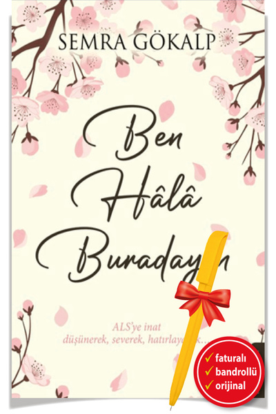 Destek Yayınları Alfa Kalem+ Ben Hala Buradayım (Semra Gökalp) YENİ Anı - Mek...