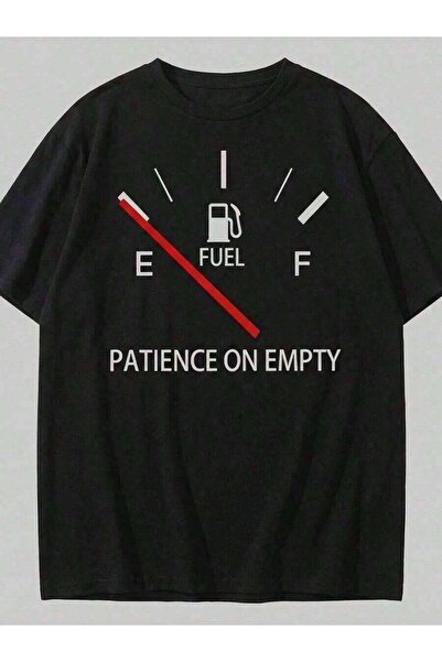 4Car Funny "Patience On Empty" Fuel Gauge T-Shirt Men's Women's Casual Short ...