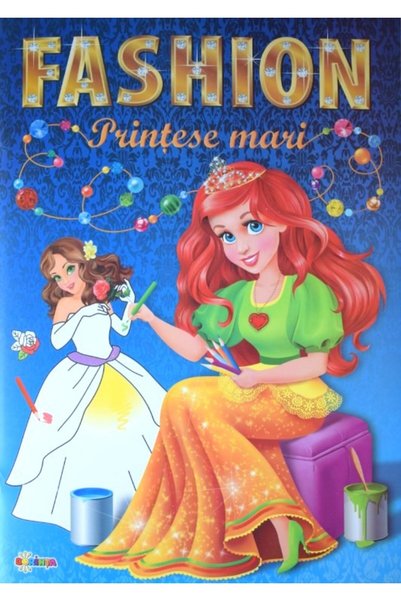 Dorinta Marea carte de colorat: Fashion. Printese mari