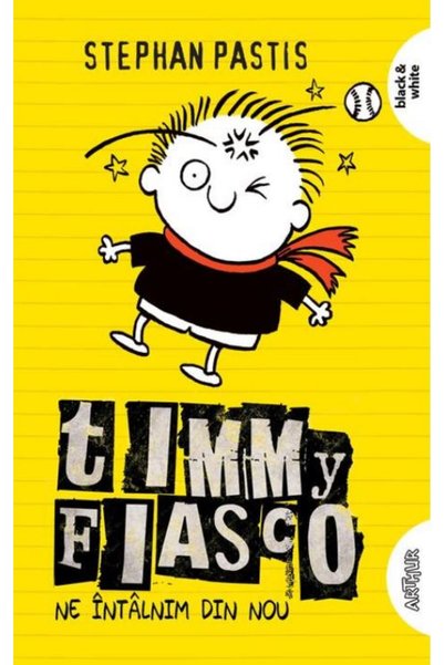 Grupul Editorial Art Timmy Fiasco Vol.3: Ne intalnim din nou - Stephan Pastis
