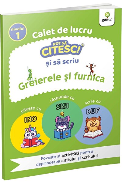 Gama Caiet de lucru. Pot sa citesc si sa scriu: Greierele si furnica