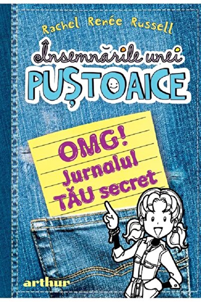 Grupul Editorial Art Insemnarile unei pustoaice. OMG! Jurnalul tau secret - R...
