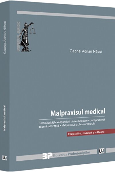 Universul Juridic Malpraxisul medical - Gabriel Adrian Nasui