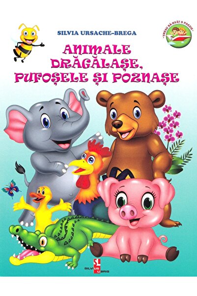 Silvius Libris Animale dragalase, pufosele si poznase - Silvia Ursache-Brega
