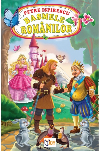 Joy Basmele romanilor - Petre Ispirescu