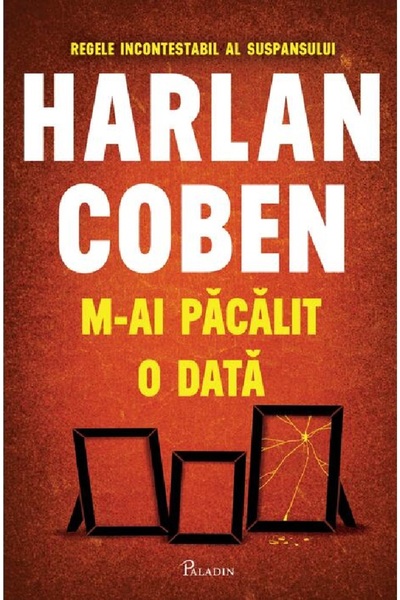 Paladin M-ai pacalit o data - Harlan Coben
