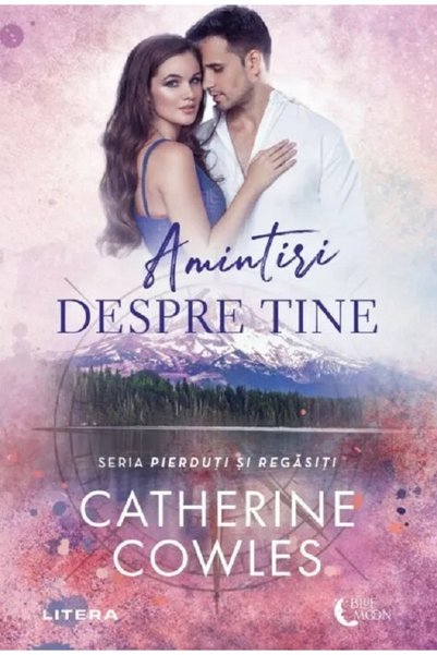 Litera Amintiri despre tine. Seria Pierduti si regasiti Vol.2 - Catherine Cowles