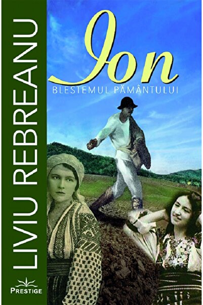 Prestige Ion. Blestemul pamantului - Liviu Rebreanu