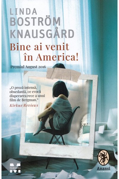 Pandora Bine ai venit in America! - Linda Bostrom Knausgard