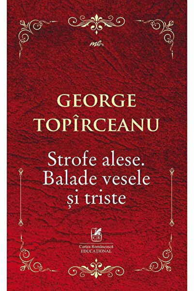 Cartea Romaneasca Educational Strofe alese. Balade vesele si triste - George ...
