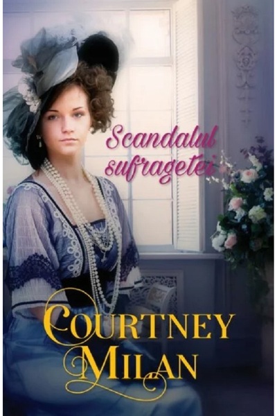 Alma Scandalul sufragetei - Courtney Milan