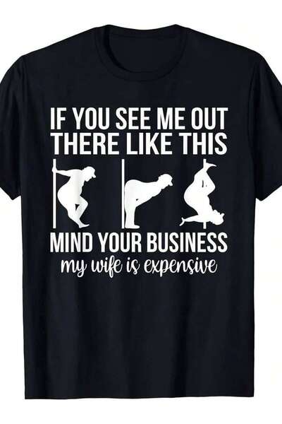 21JNRY This Humorous T-Shirt Men Features Retro Design About Having An Expens...