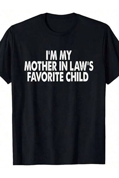 45 BPM Cotton Tshirts I'My Mother In Law's Favorite Child Funny Parent Men Wo...