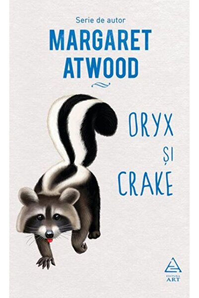Grupul Editorial Art Oryx si Crake - Margaret Atwood