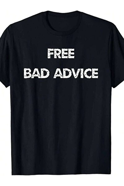 23ERVA Funny Sarcastic Free Bad Advice T-Shirt, Available In Sizes S-XXL For ...