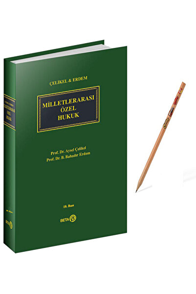 Beta Yayınevi Milletlerarası Özel Hukuk (Aysel Çelikel,Bahadır Erdem) KALEM H...