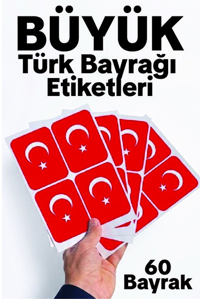 Türkiye Büyük Bayrak Çıkartma Seti 60 Adet Yapışkanlı 8,4x6 cm Sticker Okul Proje Etiketi