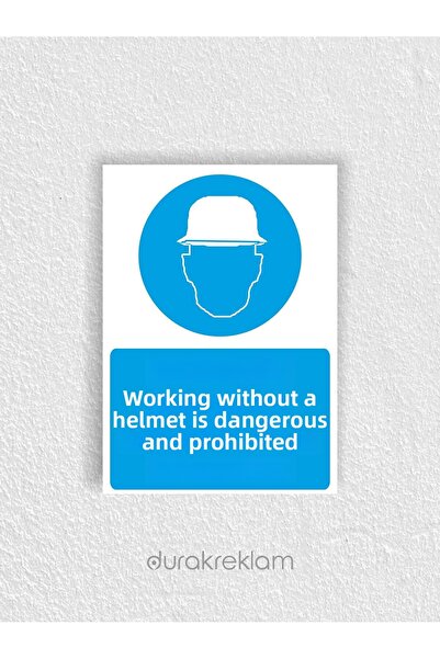 DURAK REKLAM Work Without a Hard Hat Is Prohibited Warning Sign A2 40X60 cm
