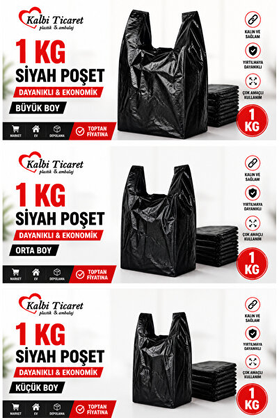 Kalbi Ticaret Siyah Kalın Poşet 3'lü Set (KÜÇÜK, ORTA, BÜYÜK)3 Kg Market Mana...