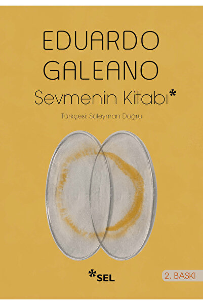 Sel Yayıncılık Sevmenin Kitabı / Eduardo Galeano / / 9786256462793