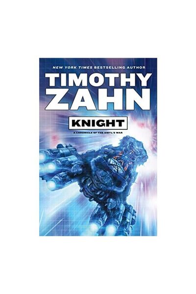Tom Doherty Associates Knight : A Chronicle of the Sibyl's War