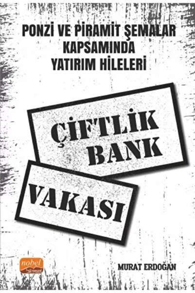 Nobel Akademik Yayıncılık Ponzi Ve Piramit Şemalar Kapsamında Yatırım Hileler...