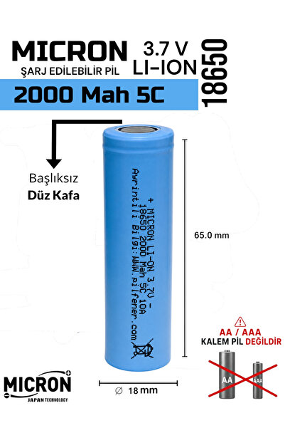 Micron 18650 3.7V (Volt) 2000 MaH(Amper) 5C Lityum Şarj edilebilir 1 Adet Pil...