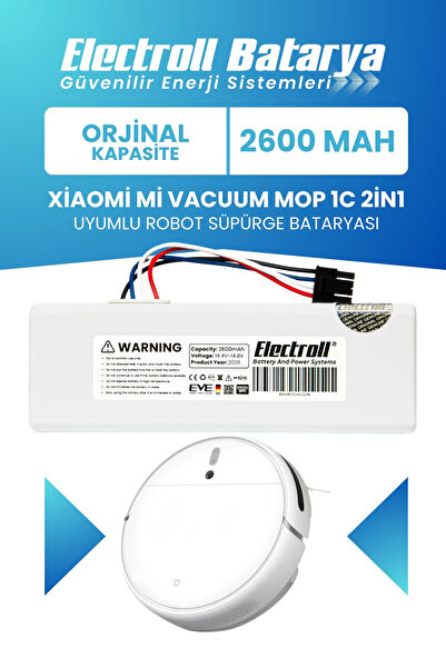 ELECTROLL Xiaomi Mi Vacuum Mop 1c 2in1 Uyumlu Batarya (ORJİNAL KAPASİTE) 2600...