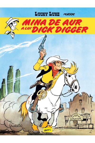 Grafic Lucky Luke #1. Mina de aur a lui D. Digger