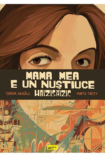 Grafic Mama mea e un Nuștiuce Haizisăizic