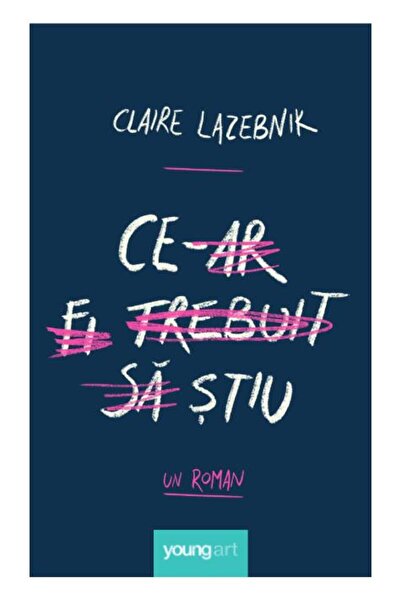 editura YoungArt Ce‑ar fi trebuit să știu