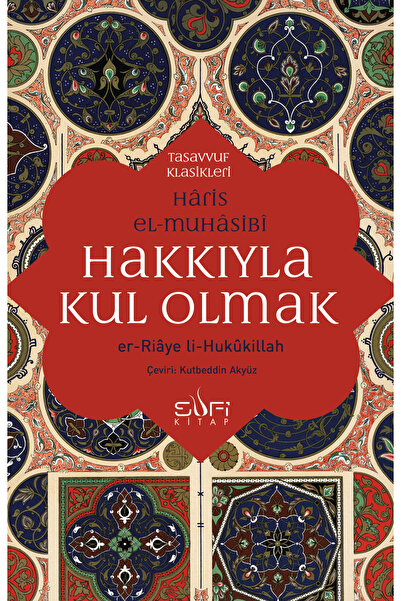 Sufi Kitap Hakkıyla Kul Olmak