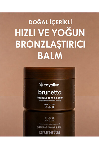 Tayaliva Brunetta Yoğun Bronzlaştırıcı Güneş Yağı Balmı SPF 0 – Yoğun Bronzluk