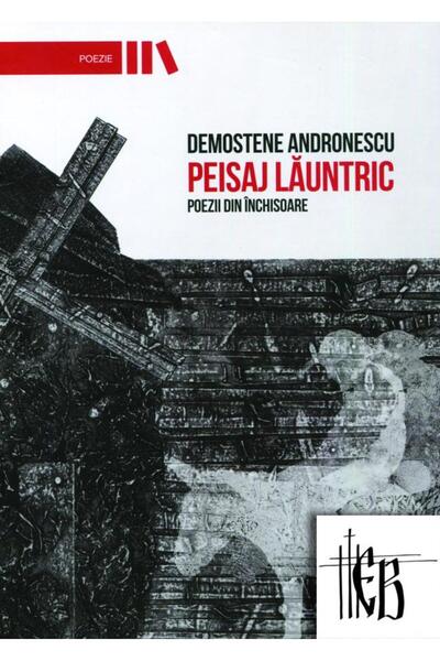 Editura Manuscris Peisaj launtric. Poezii din inchisoare, Demostene