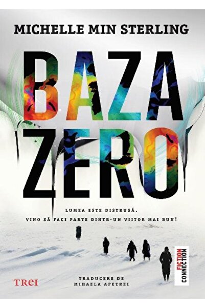 Editura Trei Baza zero, Michelle Min Sterling