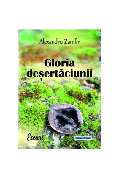 Editura Coresi Gloria desertaciunii, Alexandru Zamfir