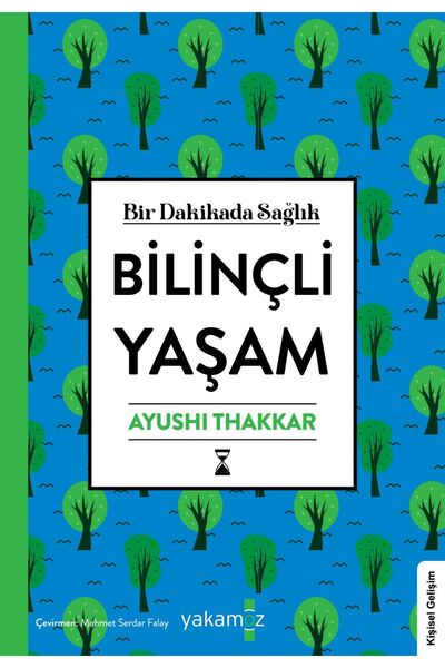 Yakamoz Yayınları Bilinçli Yaşam - Bir Dakikada Sağlık