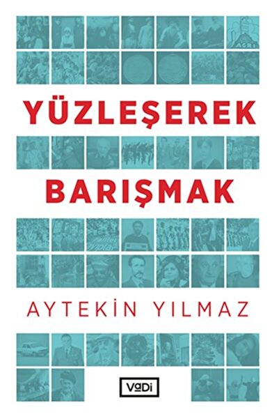 Vadi Yayınları Yüzleşerek Barışmak