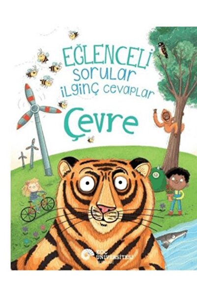 Koç Üniversitesi Yayınları Eğlenceli Sorular İlginç Cevaplar - Çevre