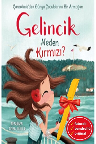 Kronik Kitap Alfa Kalem-Gelincik Neden Kırmızı?Çanakkale’den Dünya Çocukların...