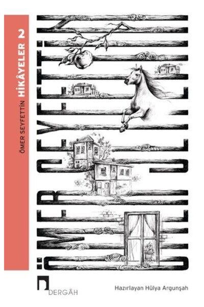 Dergah Yayınları Ömer Seyfettin - Hikayeler 2