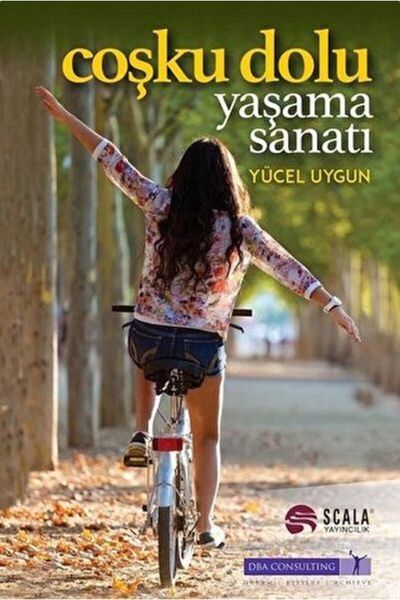 Scala Yayıncılık Coşku Dolu Yaşama Sanatı