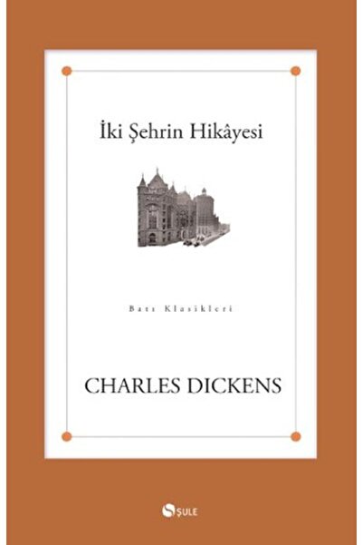 Şule Yayınları İki Şehrin Hikayesi