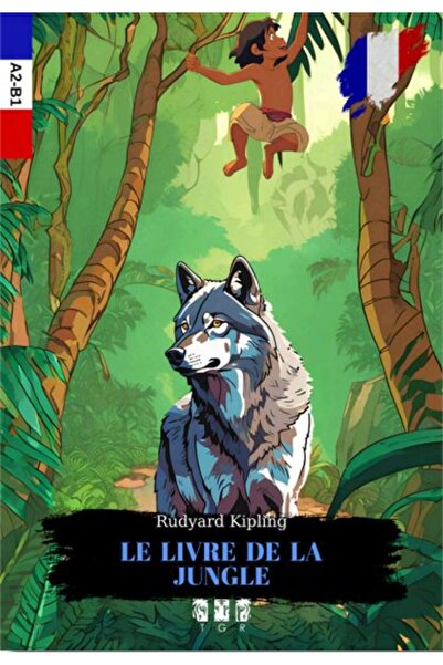 TGR Yayıncılık Le Lıvre De La Jungle (Fransızca)
