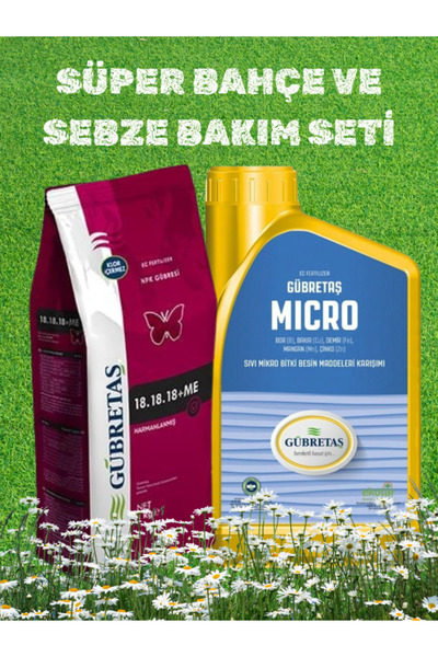 GÜBRETAŞ SÜPER BAHÇE VE SEBZE BAKIM SETİ 18.18.18 1KG - MİCRO 1 LT Ağaç Bitki...