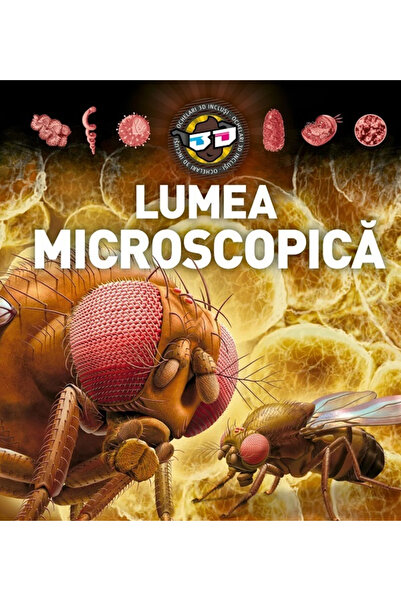 Editura Kreativ Lumea Microscopică 3D, - Editura Kreativ